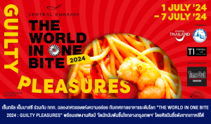 Central Embassy THE WORLD IN ONE BITE 2024: GUILTY PLEASURES
